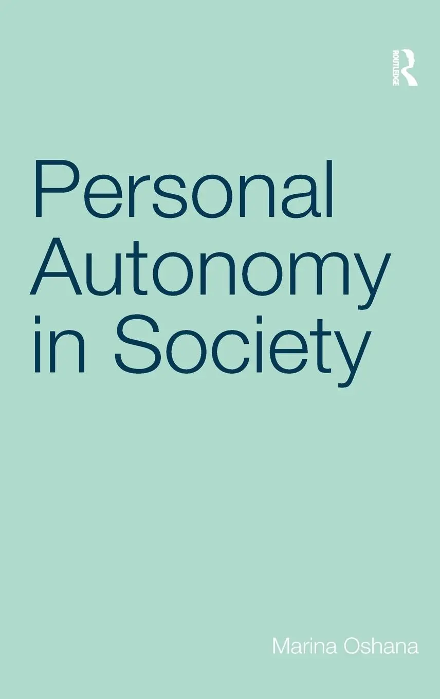 Cover: 9780754656708 | Personal Autonomy in Society | Marina Oshana | Buch | Englisch | 2006