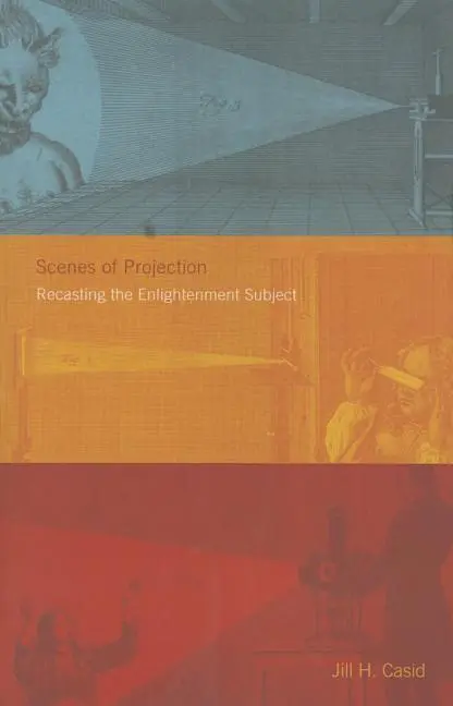 Cover: 9780816646708 | Scenes of Projection | Recasting the Enlightenment Subject | Casid