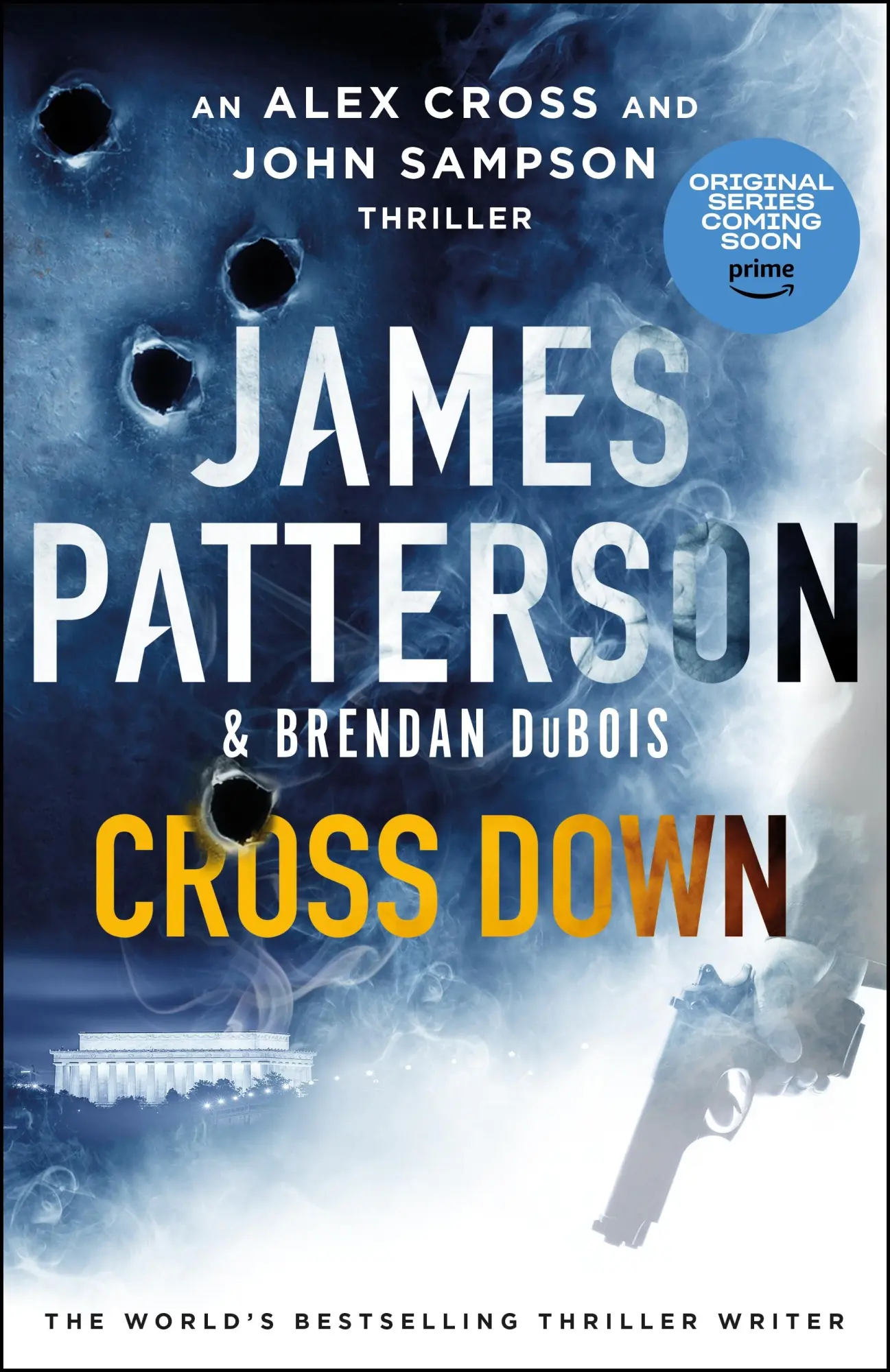 Cover: 9781529136708 | Cross Down | An Alex Cross and John Sampson Thriller | James Patterson