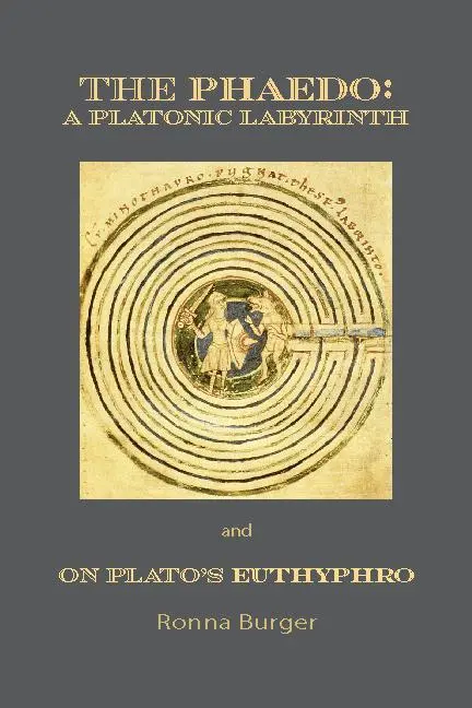 Cover: 9781587316708 | The Phaedo - A Platonic Labyrinth and On Plato's Euthyphro: New...