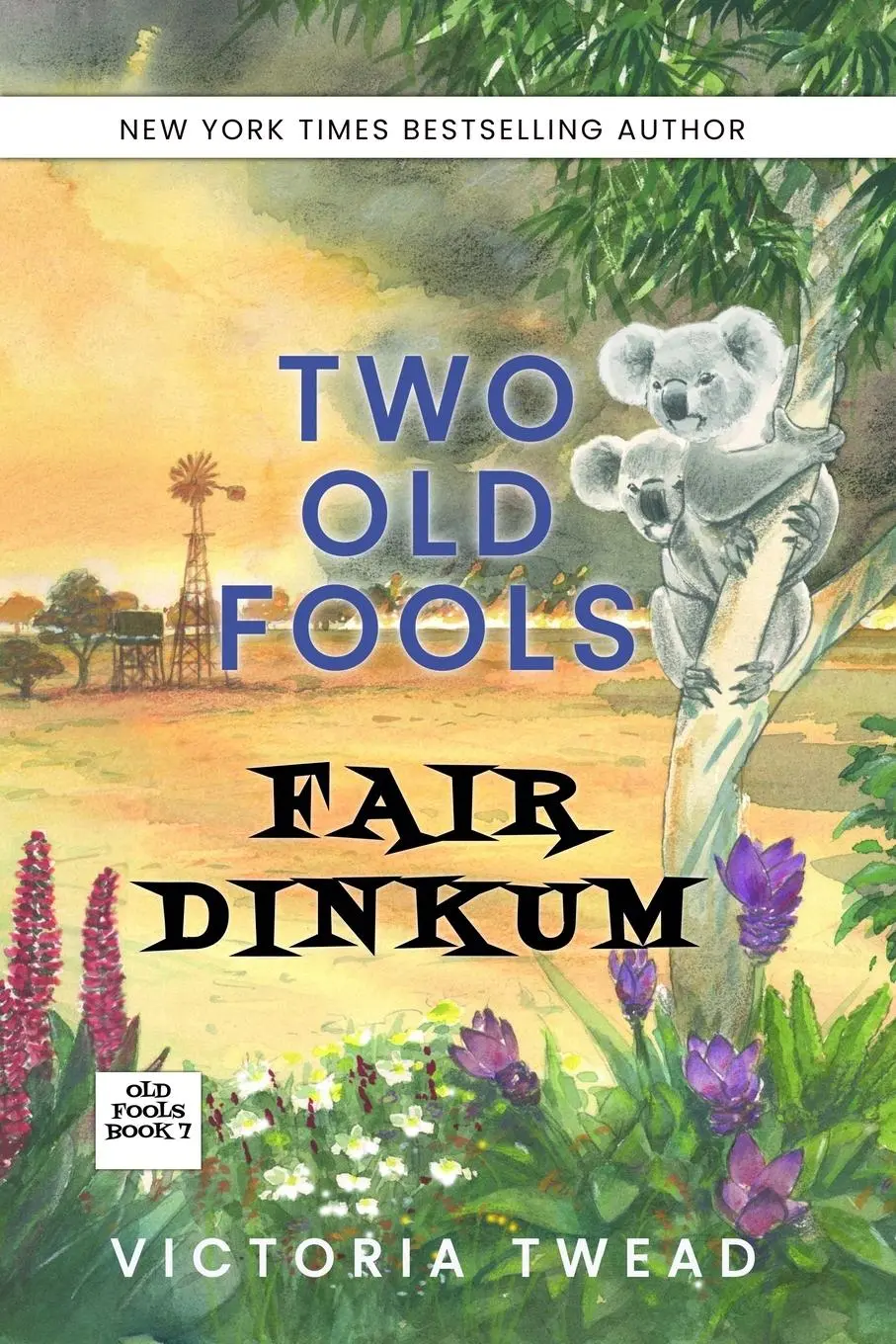 Cover: 9781922476708 | Two Old Fools Fair Dinkum | Victoria Twead | Taschenbuch | Englisch