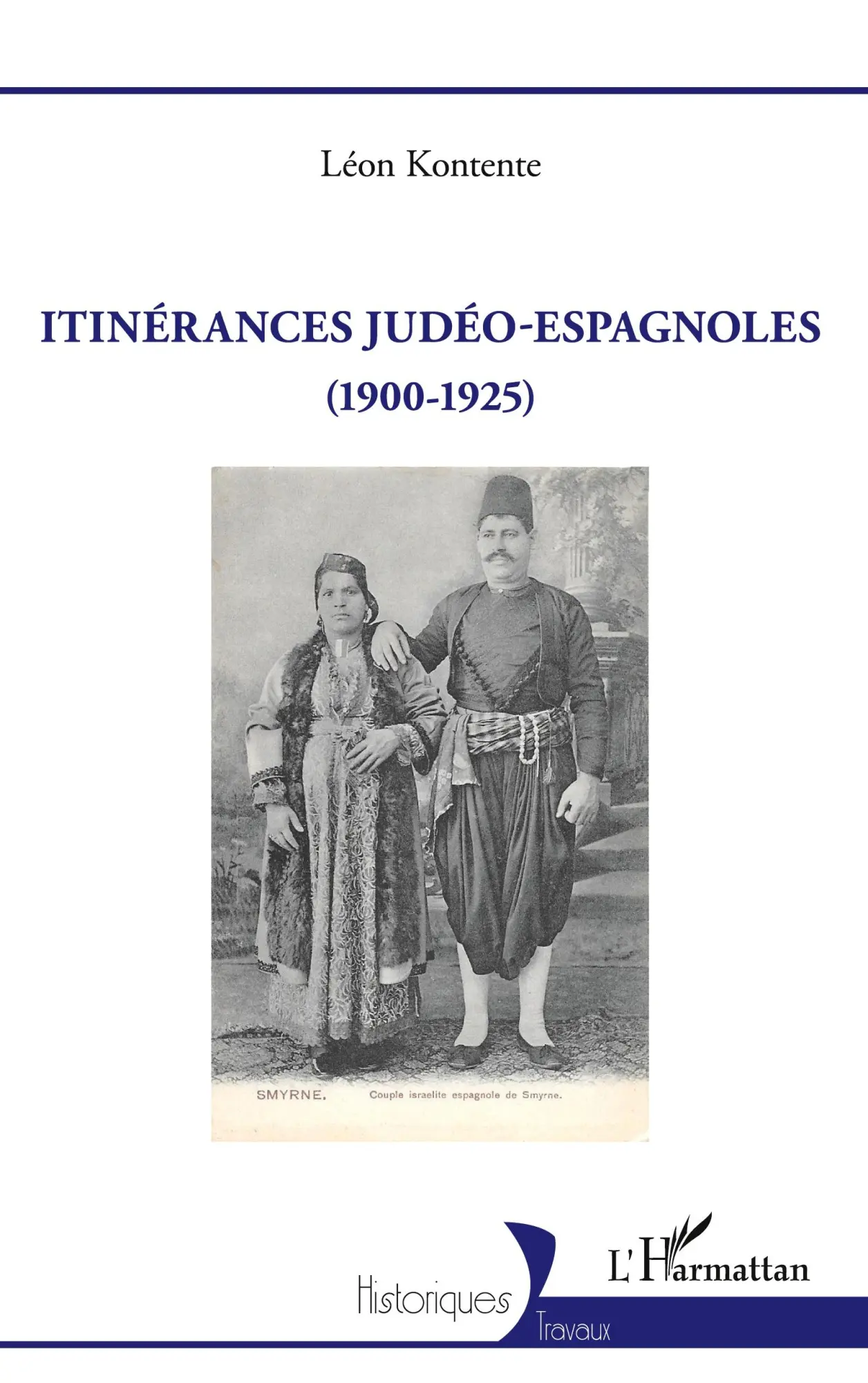 Cover: 9782336506708 | Itinérances judéo-espagnoles (1900-1925) | Léon Kontente | Taschenbuch