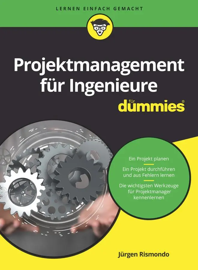 Cover: 9783527716708 | Projektmanagement für Ingenieure für Dummies | Jürgen Rismondo | Buch Cover: 9783527716708 | Projektmanagement für Ingenieure für Dummies | Jürgen Rismondo | Buch