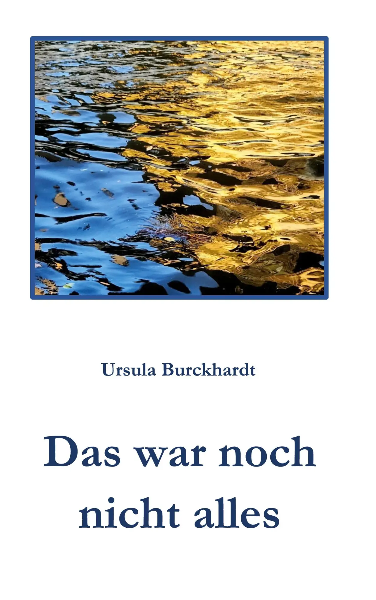 Cover: 9783769376708 | Das war noch nicht alles | Ursula Burckhardt | Taschenbuch | 340 S.