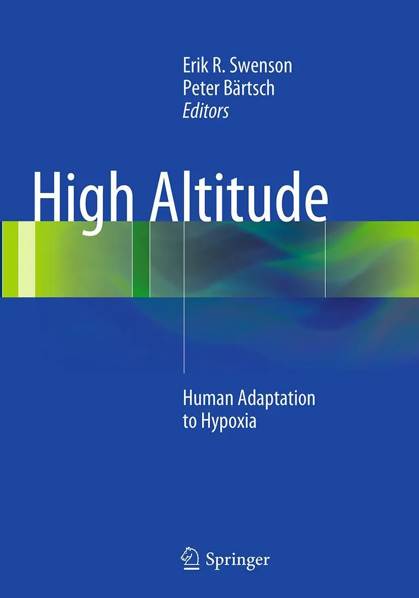 Cover: 9781493946808 | High Altitude | Human Adaptation to Hypoxia | Erik R. Swenson (u. a.)