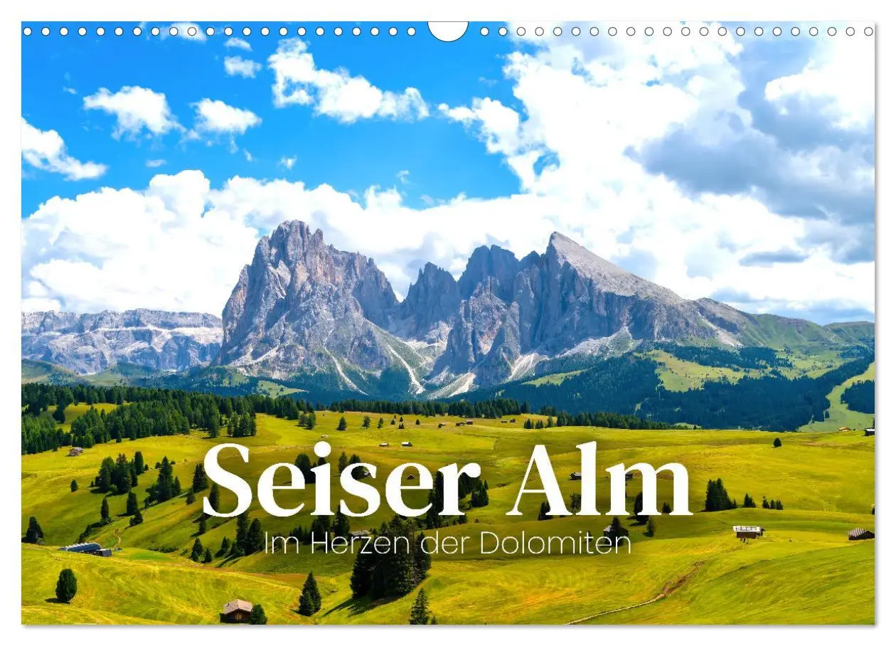 Cover: 9783383926808 | Seiser Alm - Im Herzen der Dolomiten. (Wandkalender 2025 DIN A3...