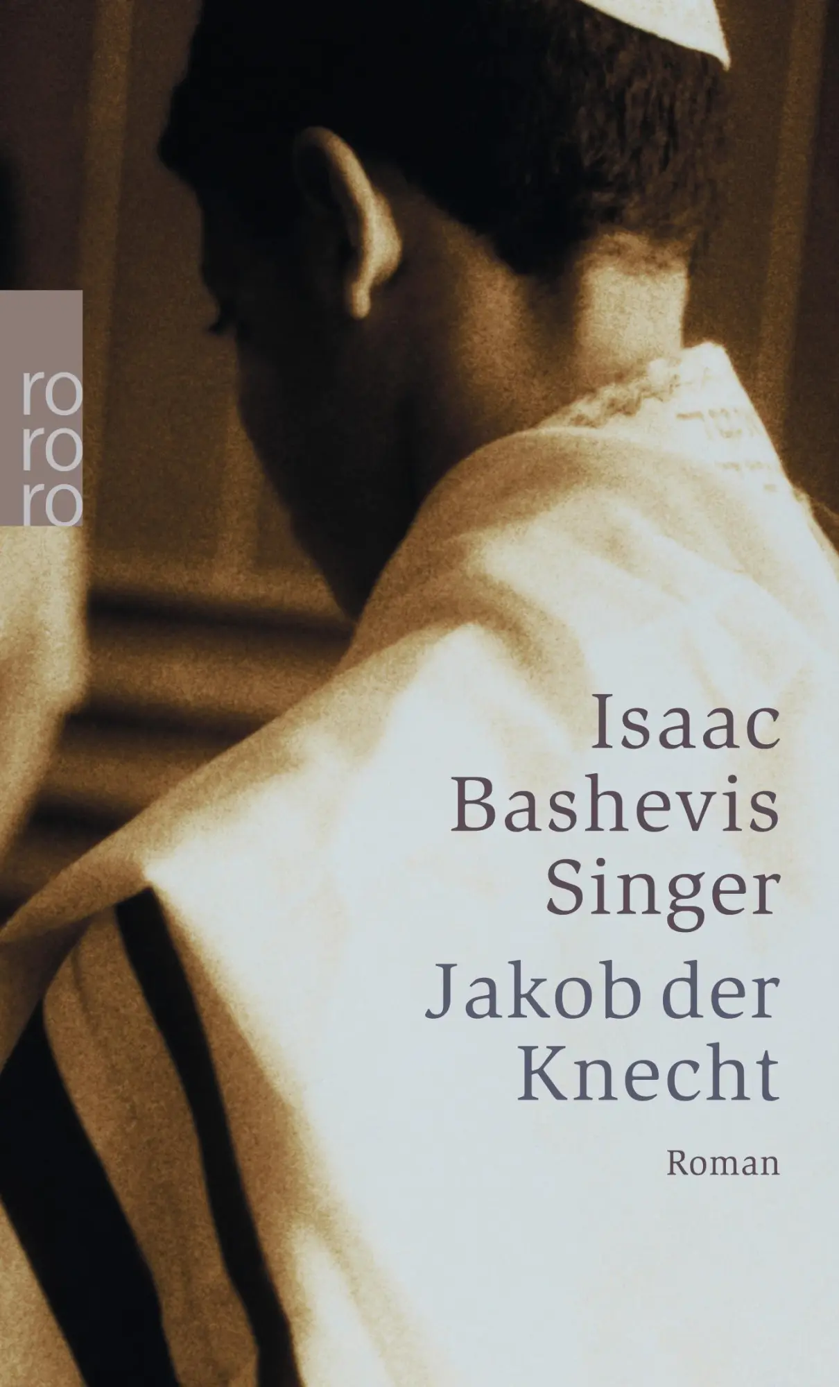 Cover: 9783499236808 | Jakob der Knecht | Isaac Bashevis Singer | Taschenbuch | 366 S. | 2004