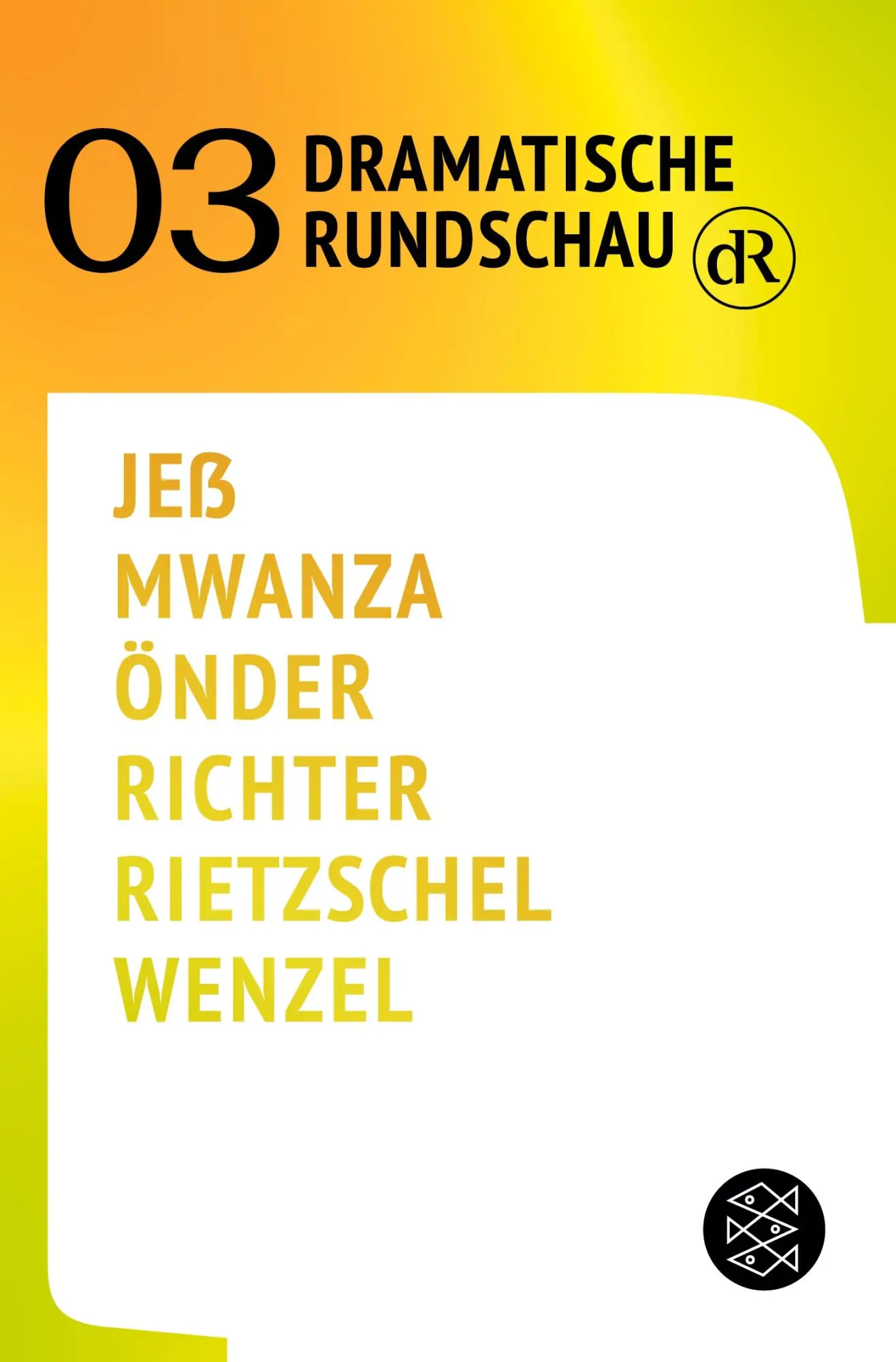 Cover: 9783596706808 | Dramatische Rundschau 03 | Caren Jeß (u. a.) | Taschenbuch | 348 S.