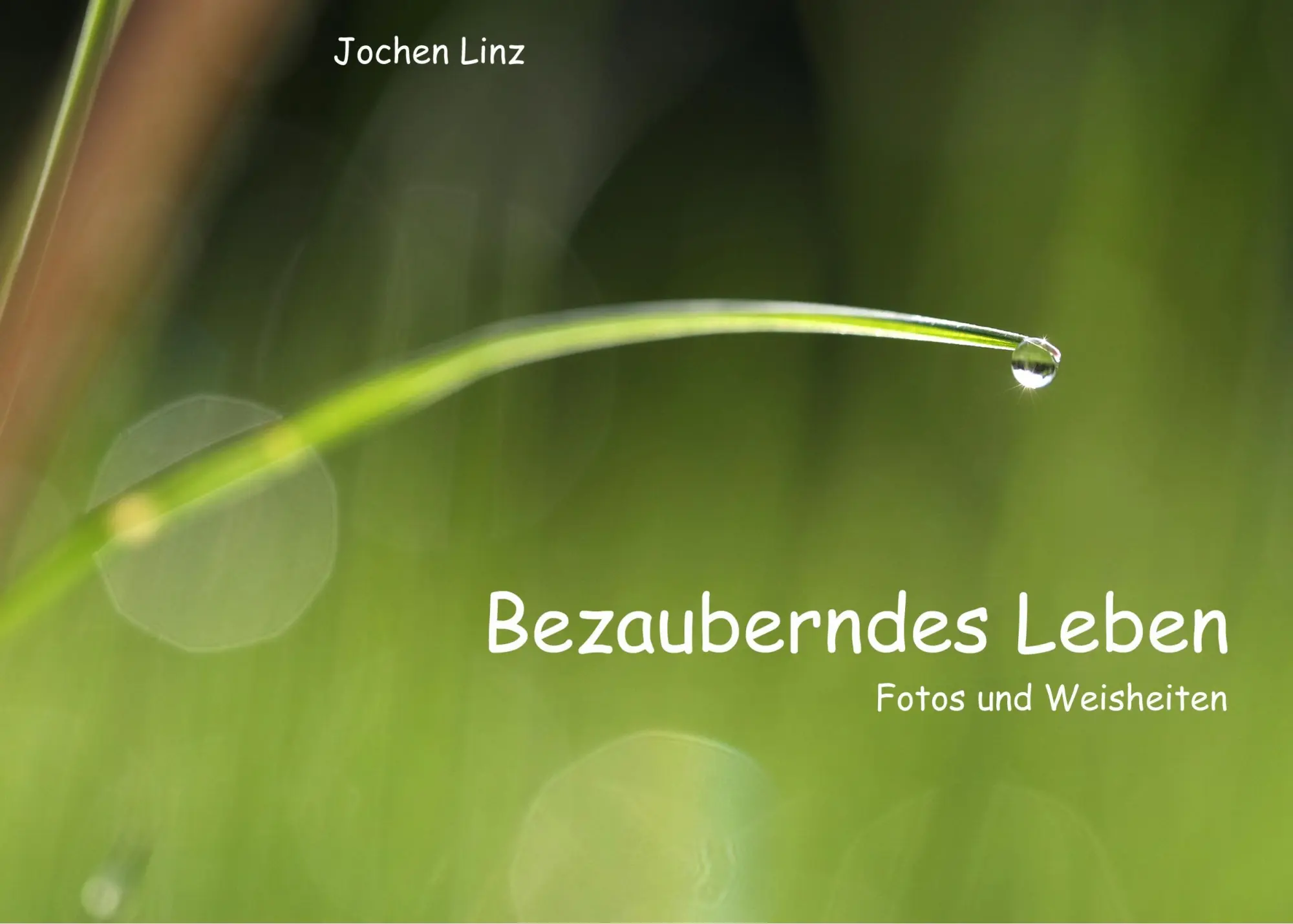 Cover: 9783752816808 | Bezauberndes Leben | Fotos und Zitate | Jochen Linz | Taschenbuch