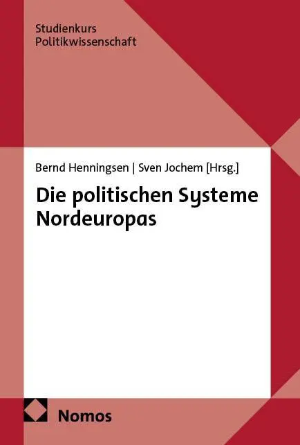 Cover: 9783756016808 | Die politischen Systeme Nordeuropas | Bernd Henningsen (u. a.) | Buch