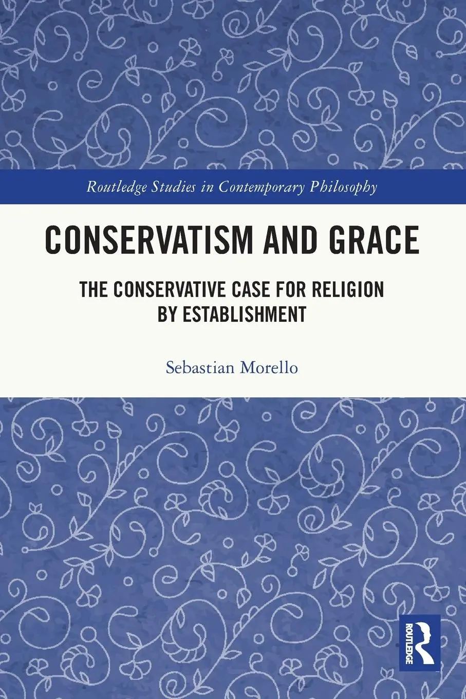 Cover: 9781032416908 | Conservatism and Grace | Sebastian Morello | Taschenbuch | Englisch
