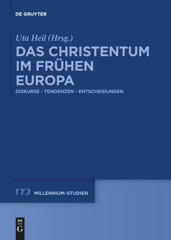 Cover: 9783110736908 | Das Christentum im frühen Europa | Uta Heil | Taschenbuch | X | 2020