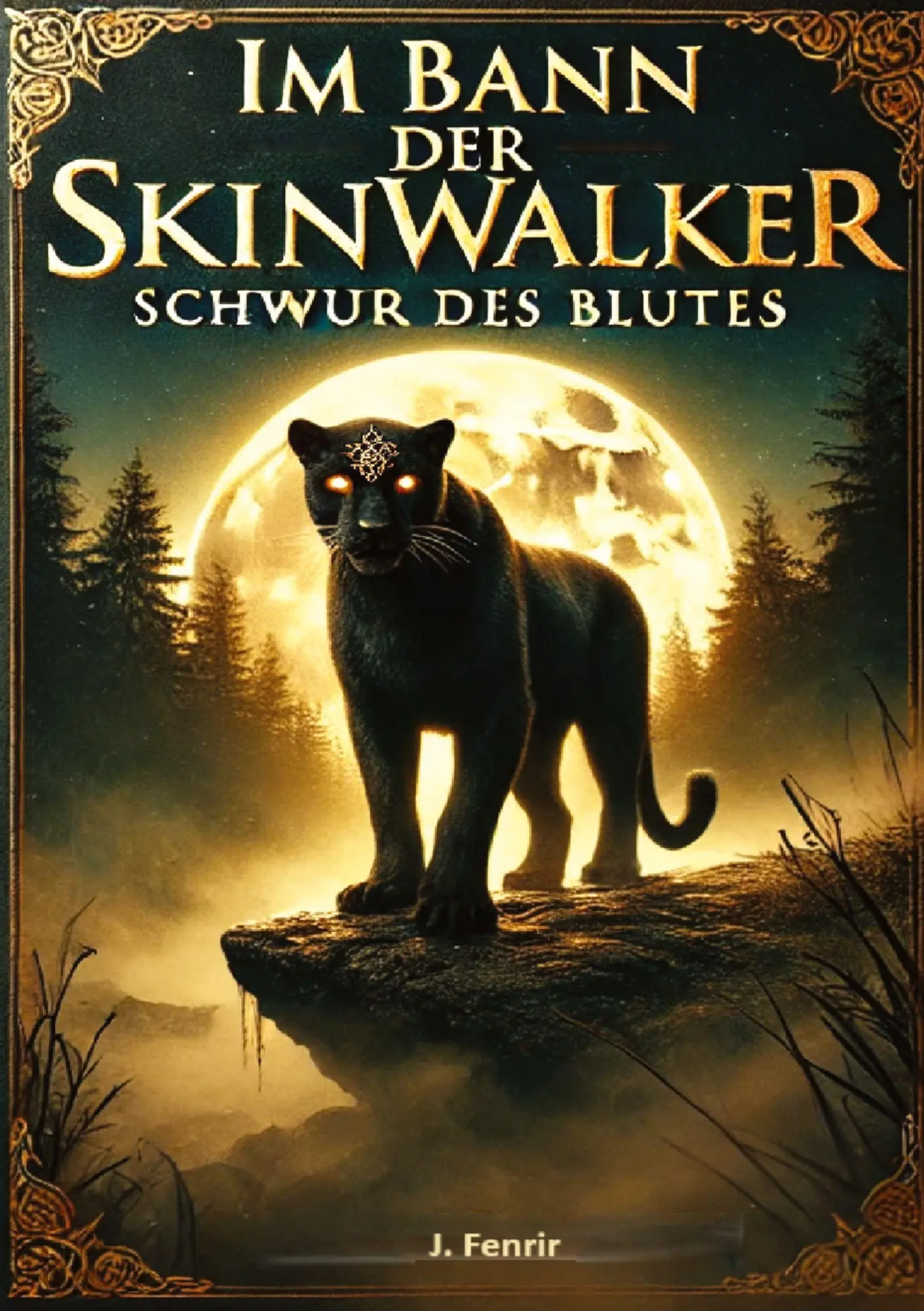 Cover: 9783384766908 | Im Bann der Skinwalker 2 | Schwur des Blutes | J. Fenrir | Taschenbuch