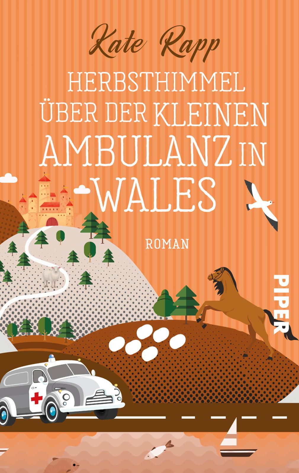 Cover: 9783492506908 | Herbsthimmel über der kleinen Ambulanz in Wales | Kate Rapp | Buch