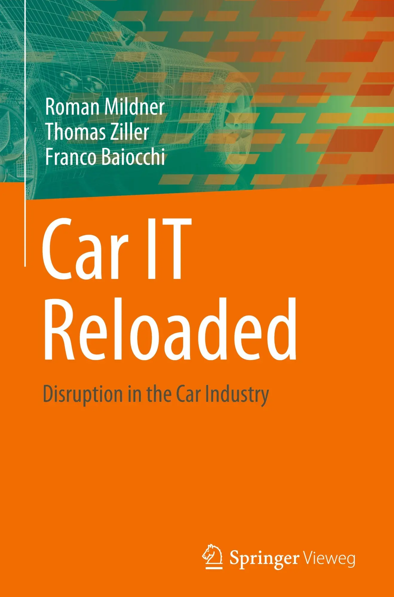 Cover: 9783658476908 | Car IT Reloaded | Disruption in the Car Industry | Mildner (u. a.)