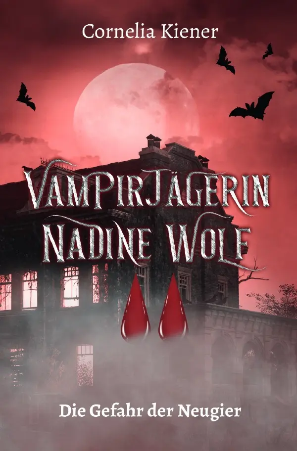 Cover: 9783819086908 | Vampirjägerin Nadine Wolf - Die Gefahr der Neugier | Cornelia Kiener