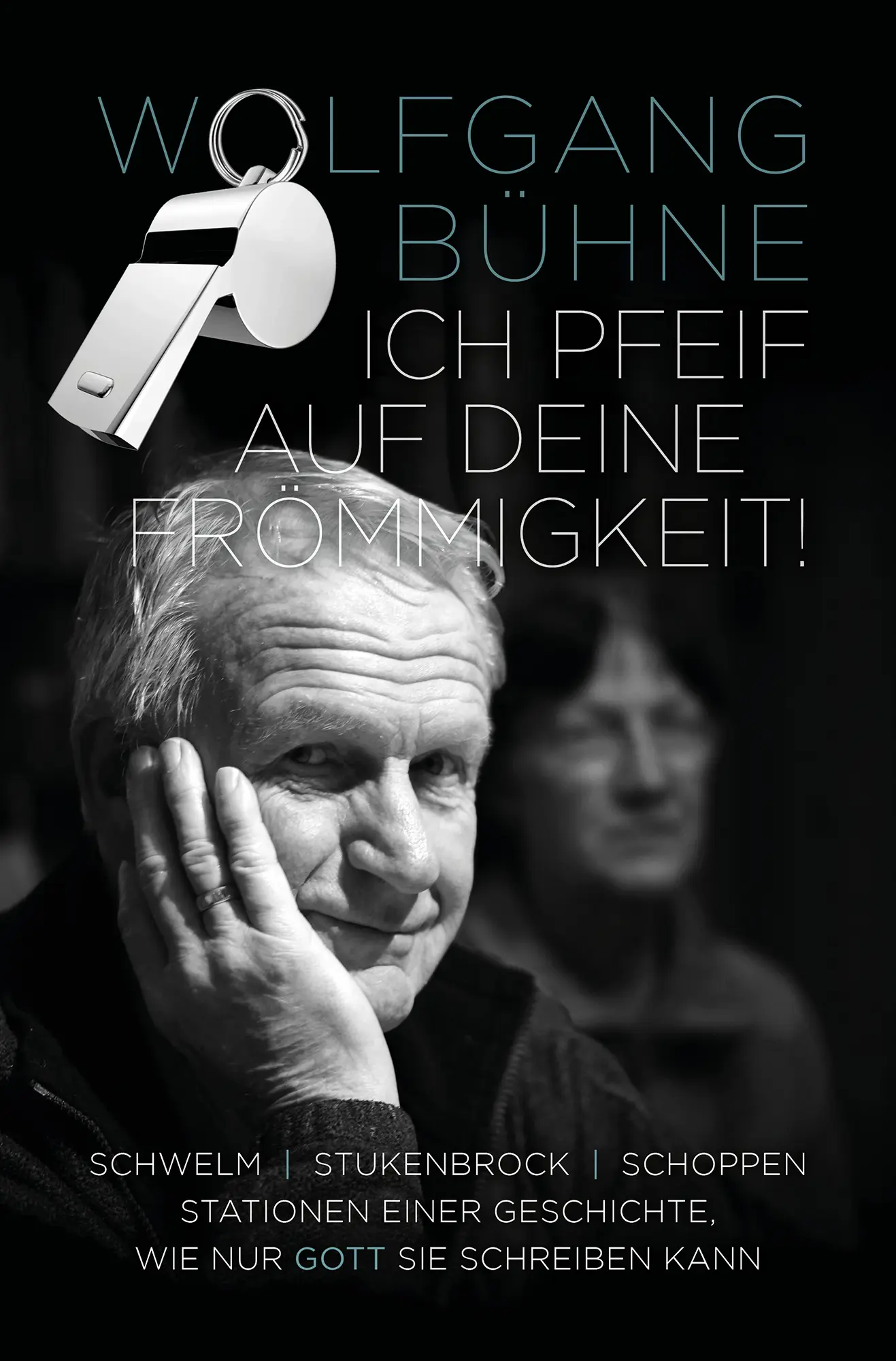 Cover: 9783866996908 | Ich pfeif auf deine Frömmigkeit! | Wolfgang Bühne | Buch | 480 S.