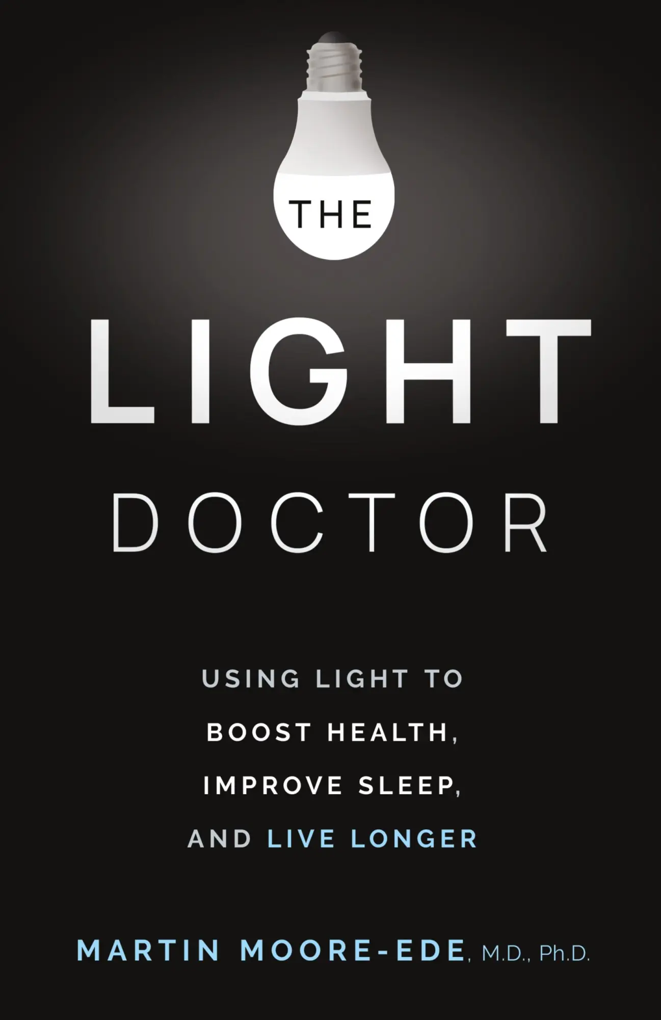 Cover: 9798990686908 | THE LIGHT DOCTOR | Martin Moore-Ede | Taschenbuch | Englisch | 2024
