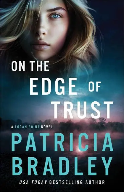Cover: 9780800747008 | On the Edge of Trust | A Logan Point Novel | Patricia Bradley | Buch