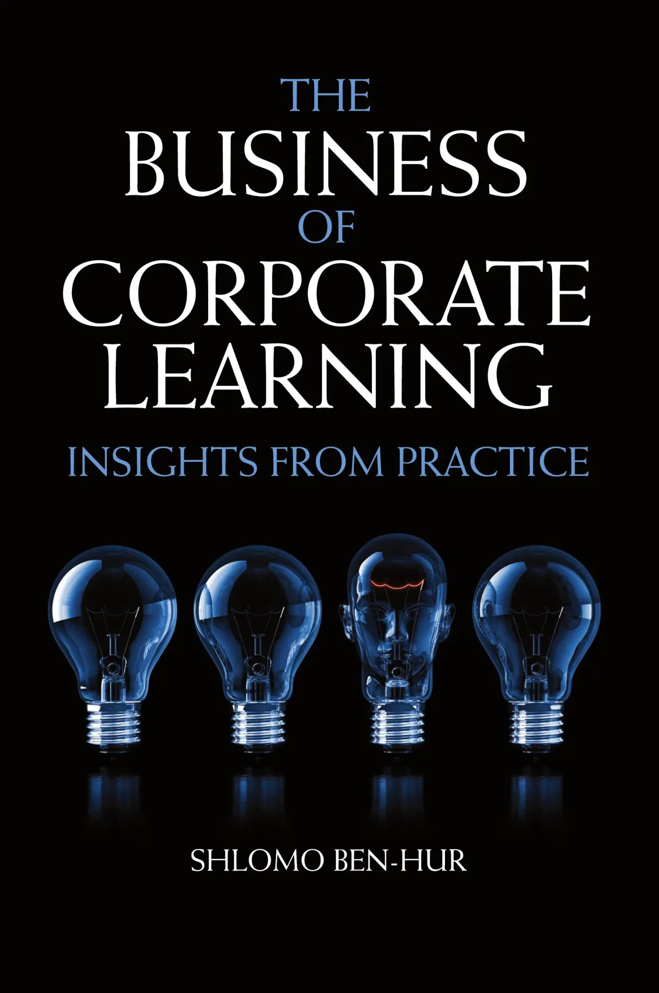 Cover: 9781107027008 | The Business of Corporate Learning | Shlomo Ben-Hur | Buch | Englisch