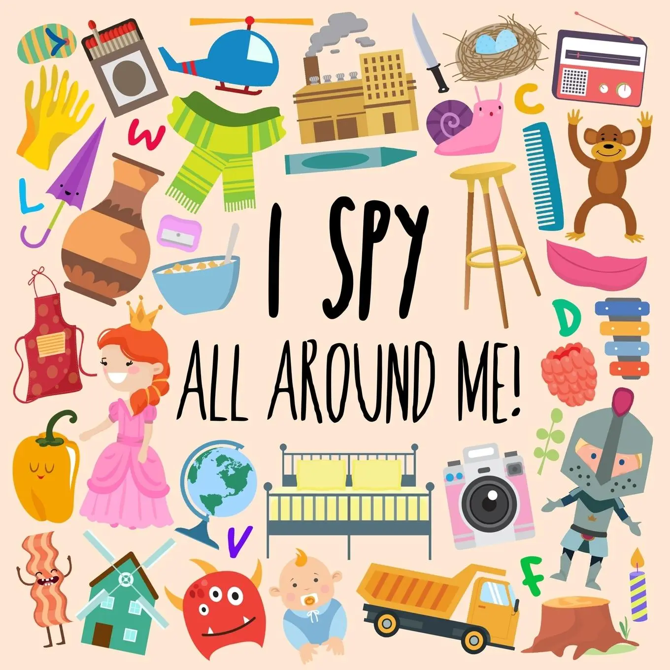 Cover: 9781914047008 | I Spy - All Around Me! | A Fun A-Z Puzzle Book (for Ages 4-6) | Books