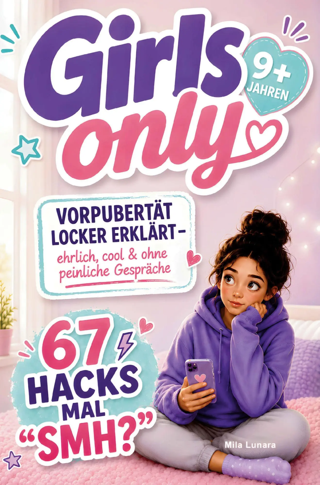 Cover: 9783950627008 | Girls Only - Vorpubertät locker erklärt - ehrlich, cool &amp; ohne...