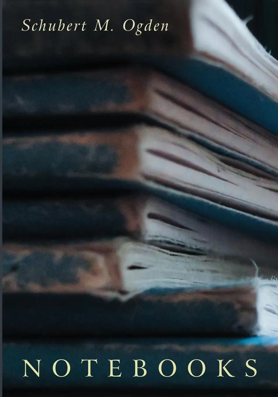Cover: 9781532657108 | Notebooks | Schubert M. Ogden | Taschenbuch | Kartoniert / Broschiert