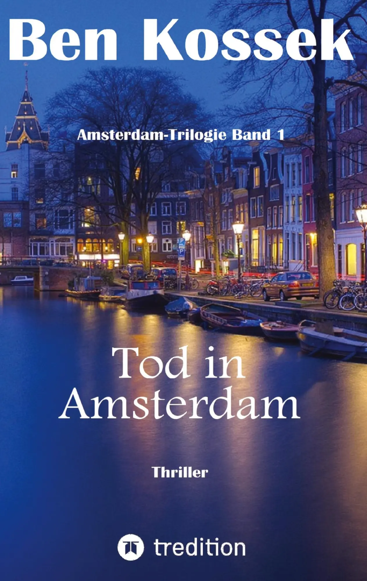 Cover: 9783347017108 | Tod in Amsterdam | Thriller | Ben Kossek | Taschenbuch | 480 S. | 2020