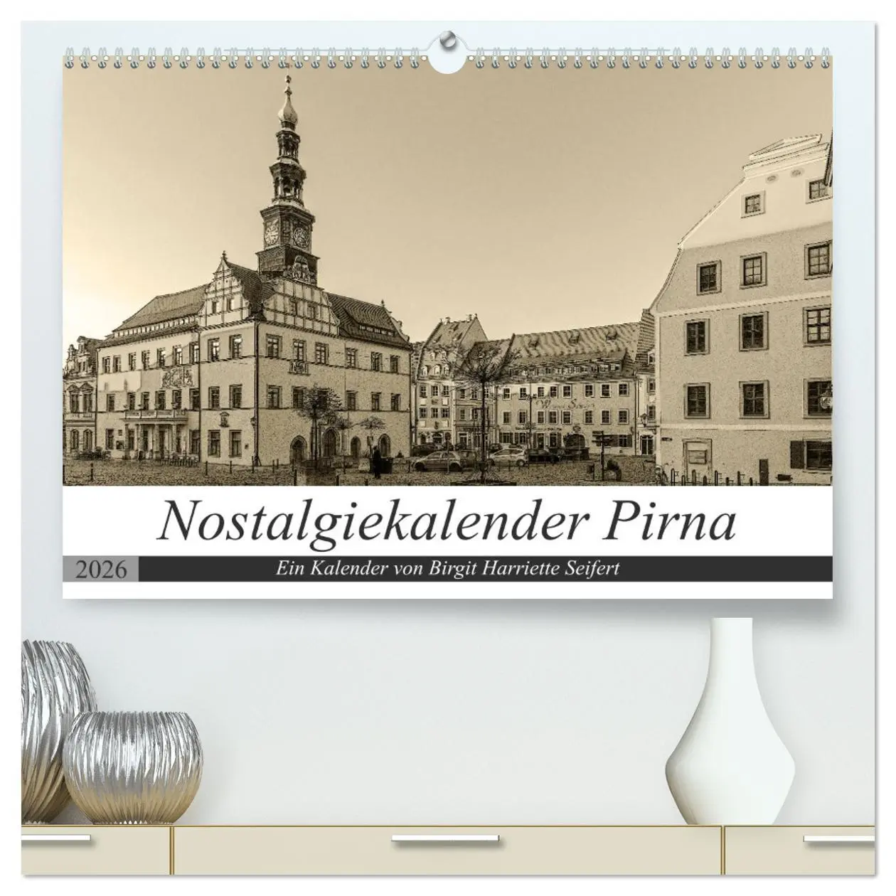 Cover: 9783457697108 | Nostalgiekalender Pirna (hochwertiger Premium Wandkalender 2026 DIN...