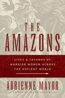 Cover: 9780691147208 | The Amazons – Lives and Legends of Warrior Women across the Ancient...