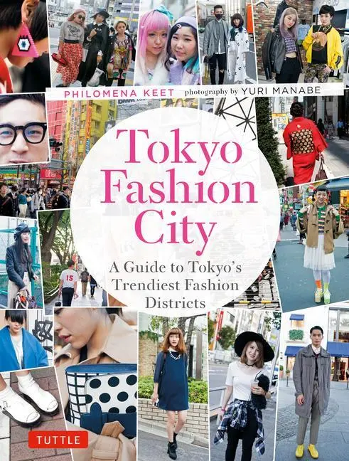 Cover: 9780804857208 | Tokyo Fashion City | Philomena Keet | Taschenbuch | Tuttle Specials