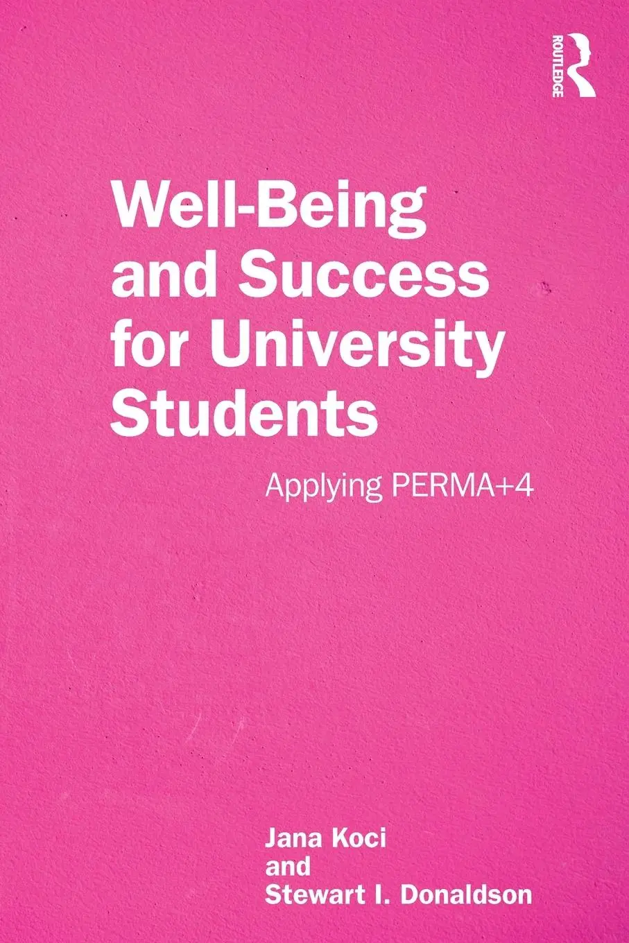 Cover: 9781032457208 | Well-Being and Success For University Students | Applying PERMA+4