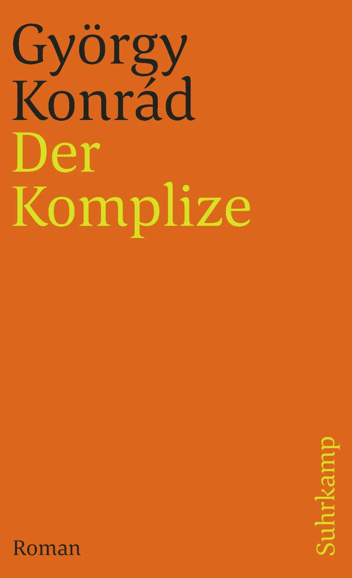 Cover: 9783518377208 | Der Komplize | Roman. Aus dem Ungarischen von Hans-Henning Paetzke