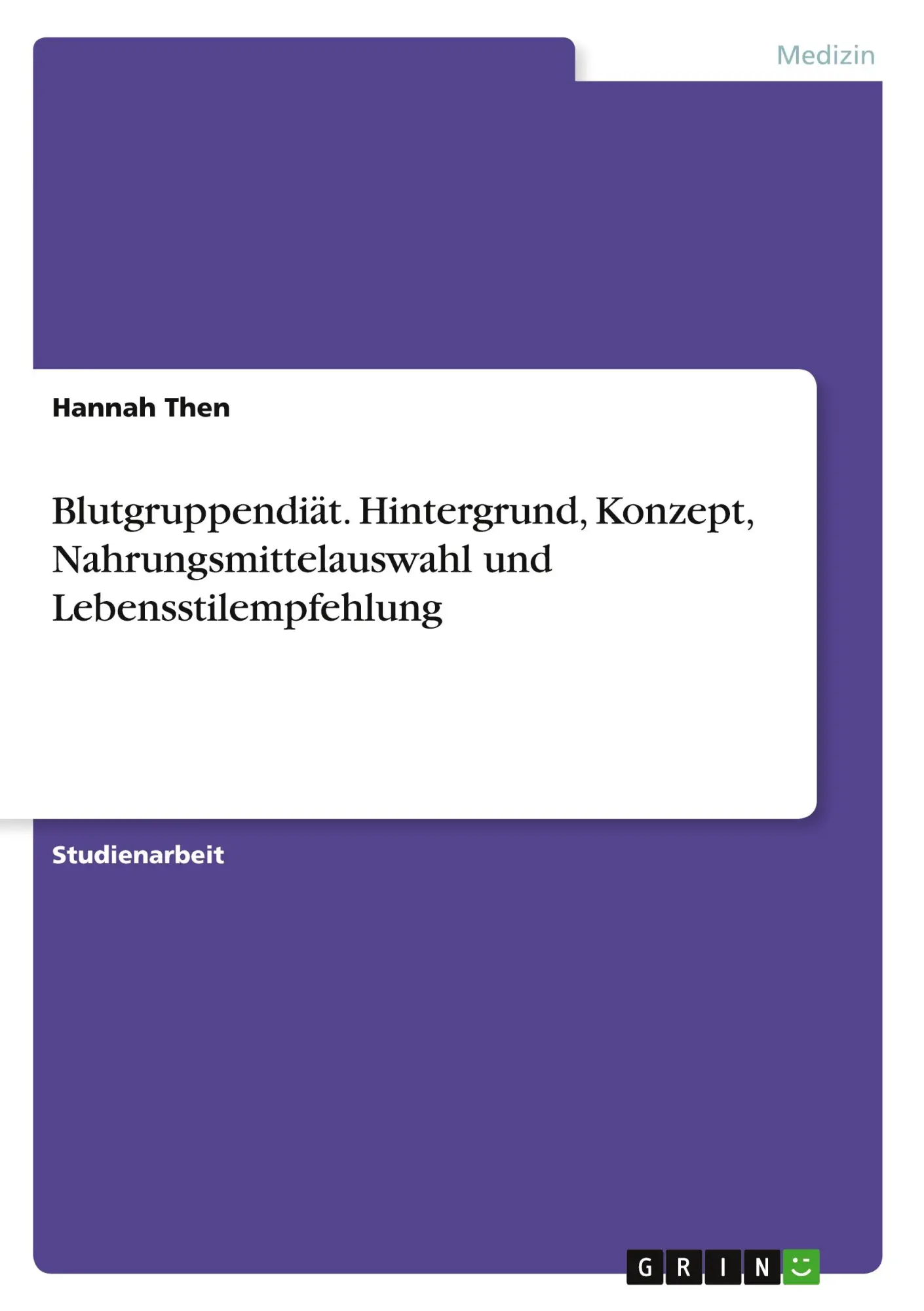 Cover: 9783668937208 | Blutgruppendiät. Hintergrund, Konzept, Nahrungsmittelauswahl und...