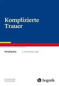 Cover: 9783801727208 | Komplizierte Trauer | Hansjörg Znoj | Taschenbuch | VI | Deutsch Cover: 9783801727208 | Komplizierte Trauer | Hansjörg Znoj | Taschenbuch | VI | Deutsch