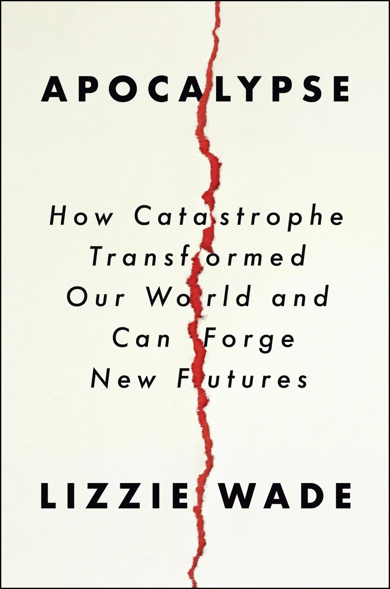Cover: 9780063097308 | Apocalypse | Lizzie Wade | Buch | Englisch | 2025 | HarperCollins