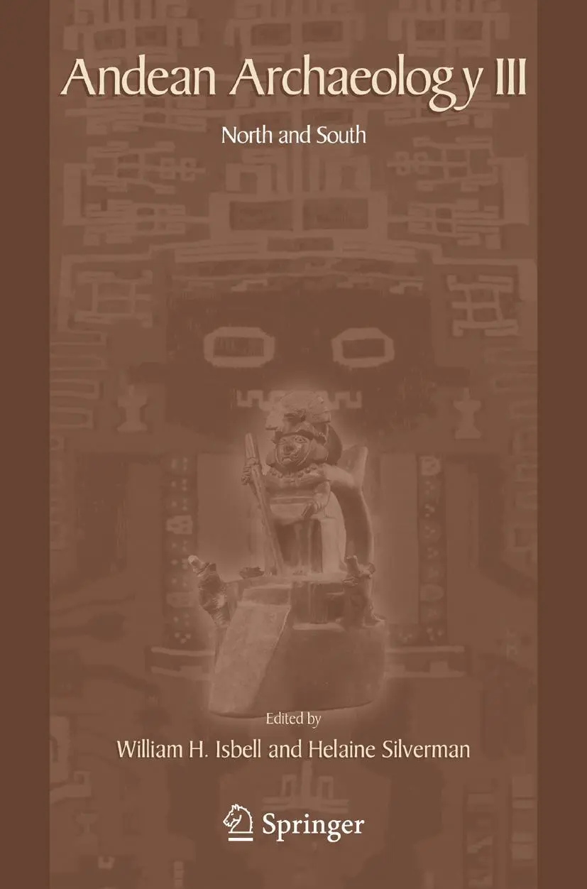 Cover: 9780387757308 | Andean Archaeology III | North and South | William Isbell (u. a.) | xi