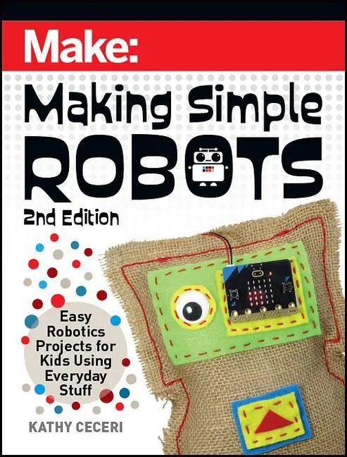 Cover: 9781680457308 | Making Simple Robots | Kathy Ceceri | Taschenbuch | Englisch | 2022