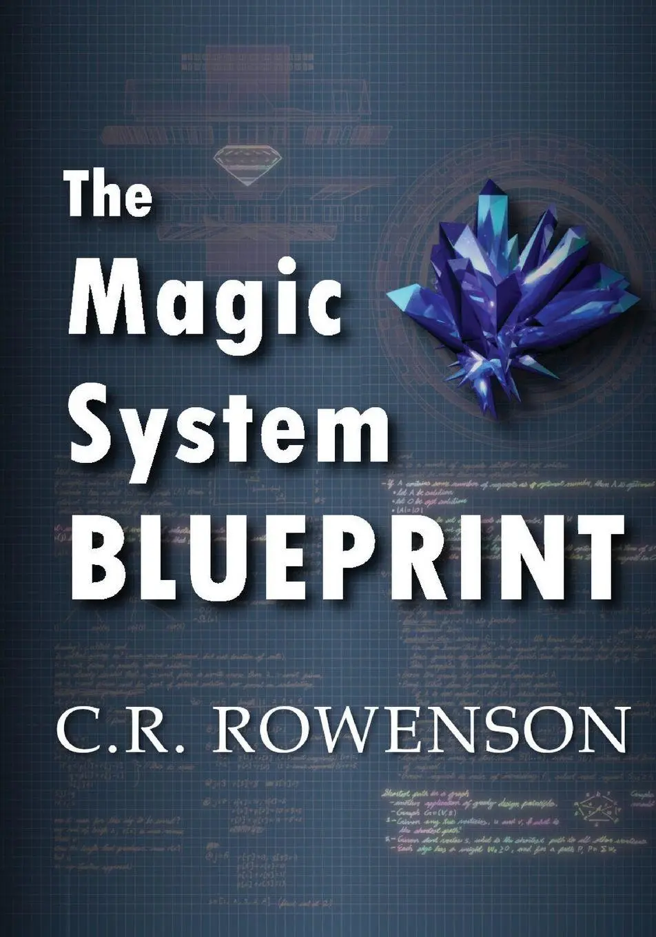 Cover: 9781737977308 | The Magic-System Blueprint | C. R. Rowenson | Taschenbuch | Englisch