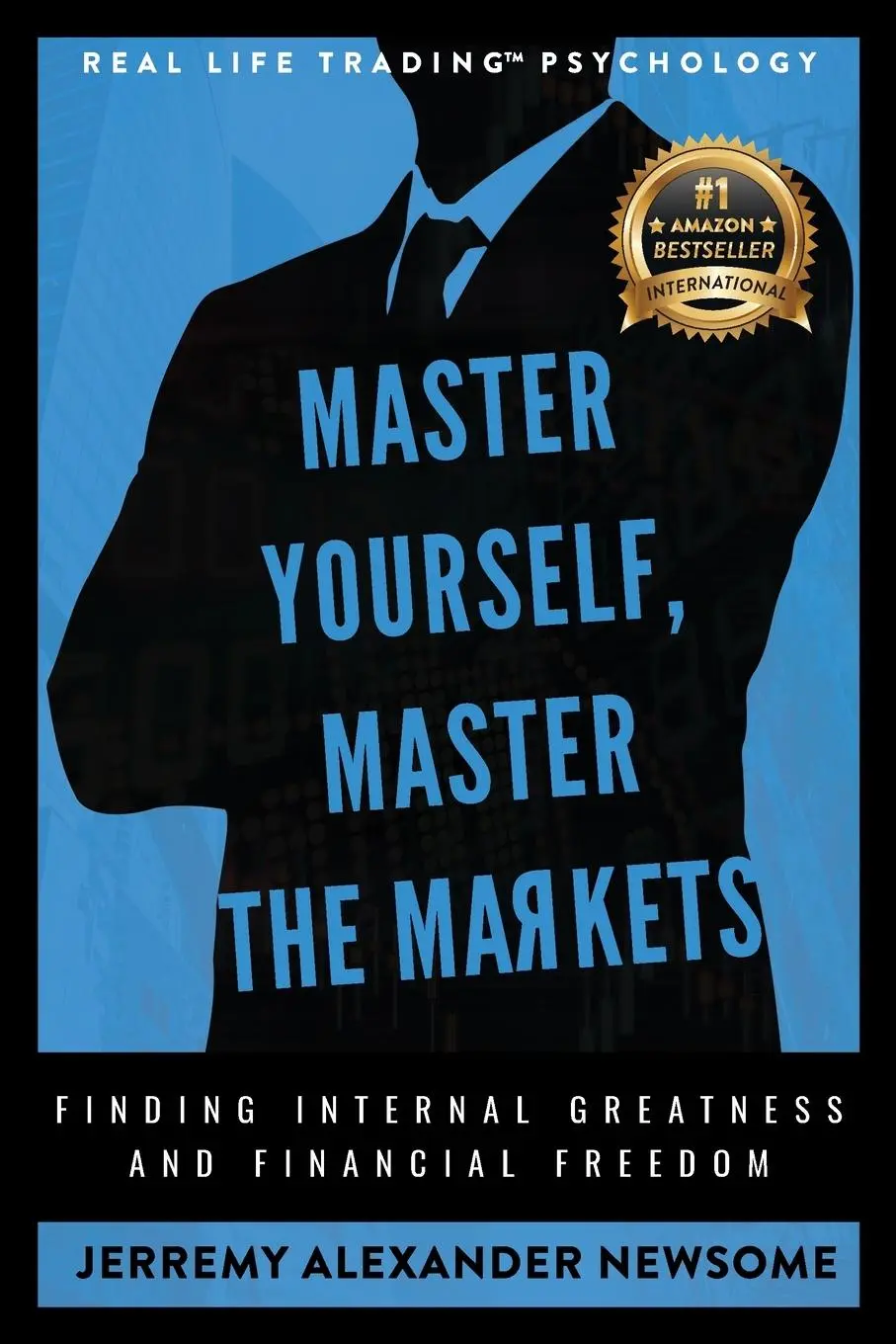 Cover: 9781956837308 | Master Yourself, Master the Markets | Jerremy Alexander Newsome | Buch