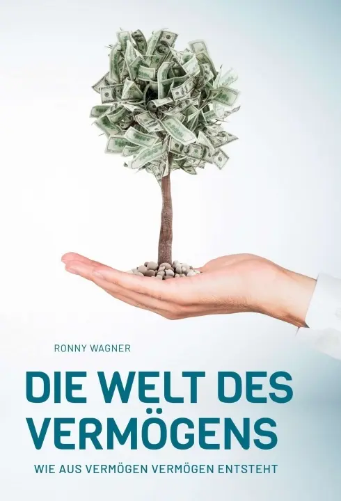 Cover: 9783347237308 | Die Welt des Vermögens | Wie aus Vermögen Vermögen entsteht | Wagner