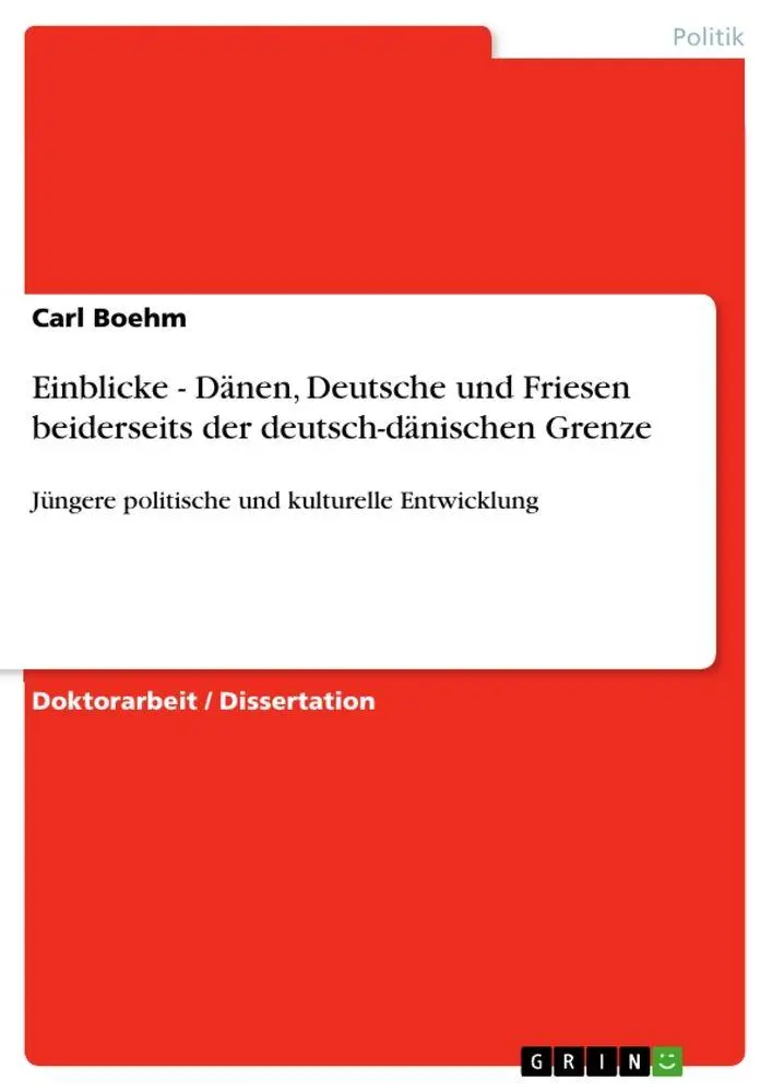 Cover: 9783656357308 | Einblicke - Dänen, Deutsche und Friesen beiderseits der...