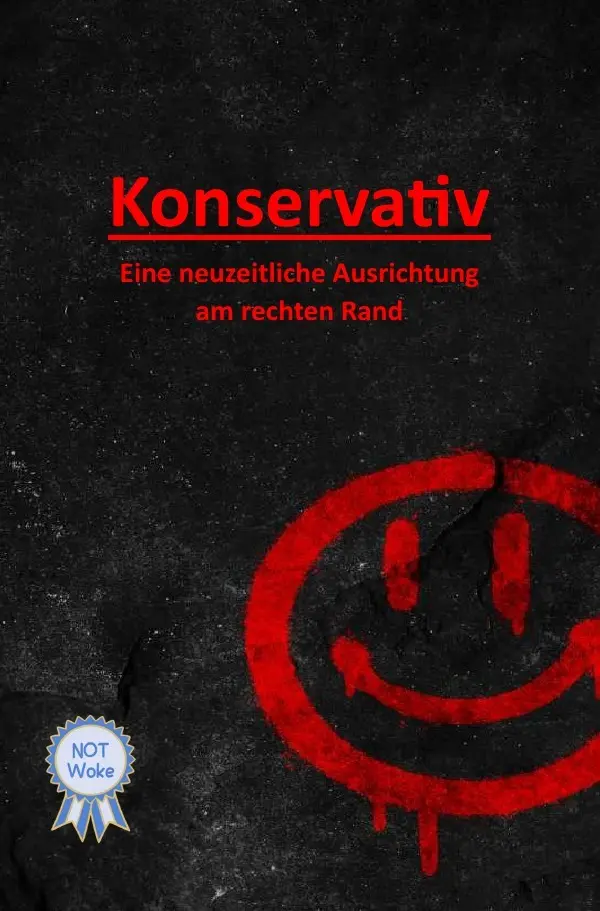 Cover: 9783818717308 | Konservativ | Eine neuzeitliche Ausrichtung am rechten Rand | Tannert
