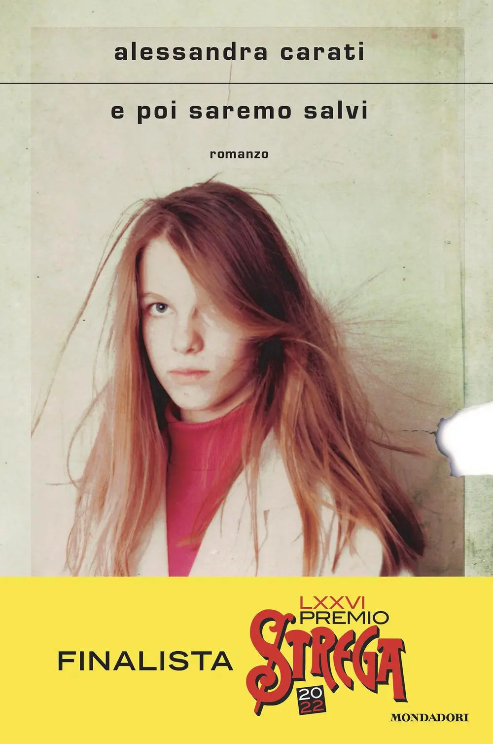 Cover: 9788804737308 | E poi saremo salvi | Alessandra Carati | Buch | Italienisch | 2021