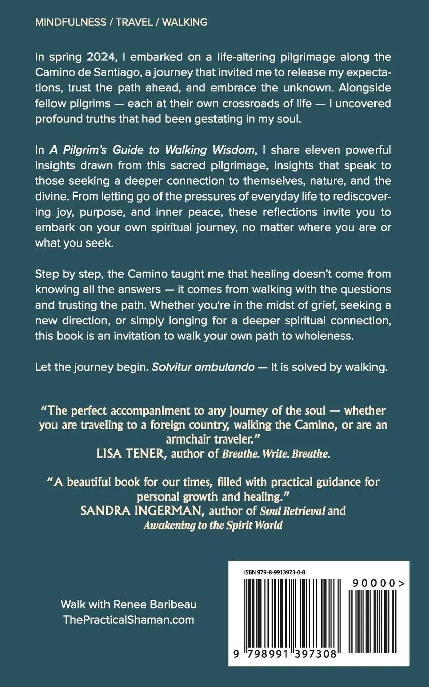Rückseite: 9798991397308 | A Pilgrim's Guide to Walking Wisdom | 11:11 Insights | Renee Baribeau