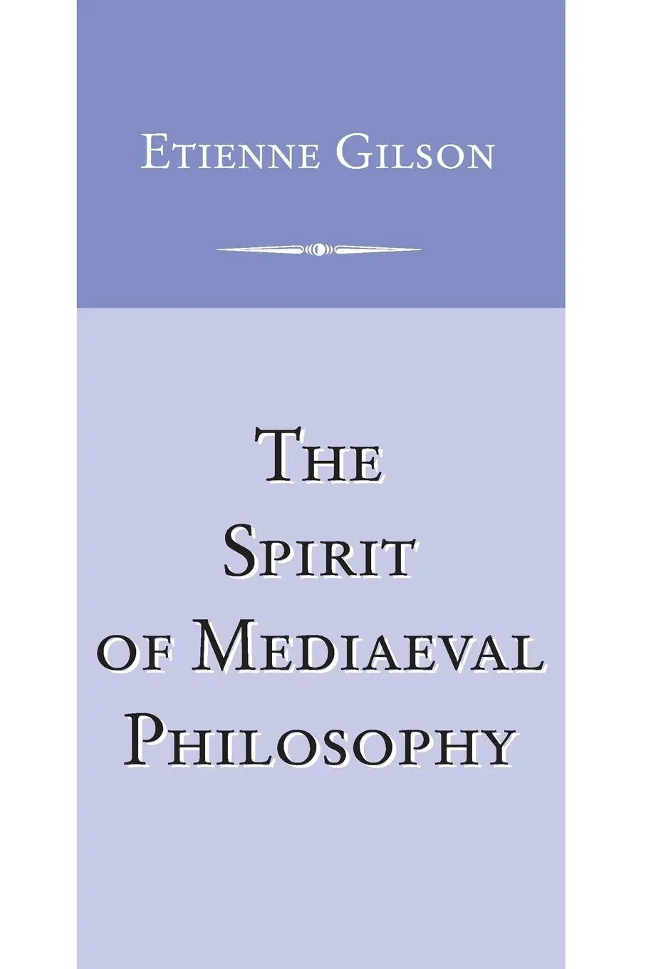 Cover: 9780268017408 | Spirit of Mediaeval Philosophy, The | Etienne Gilson | Taschenbuch