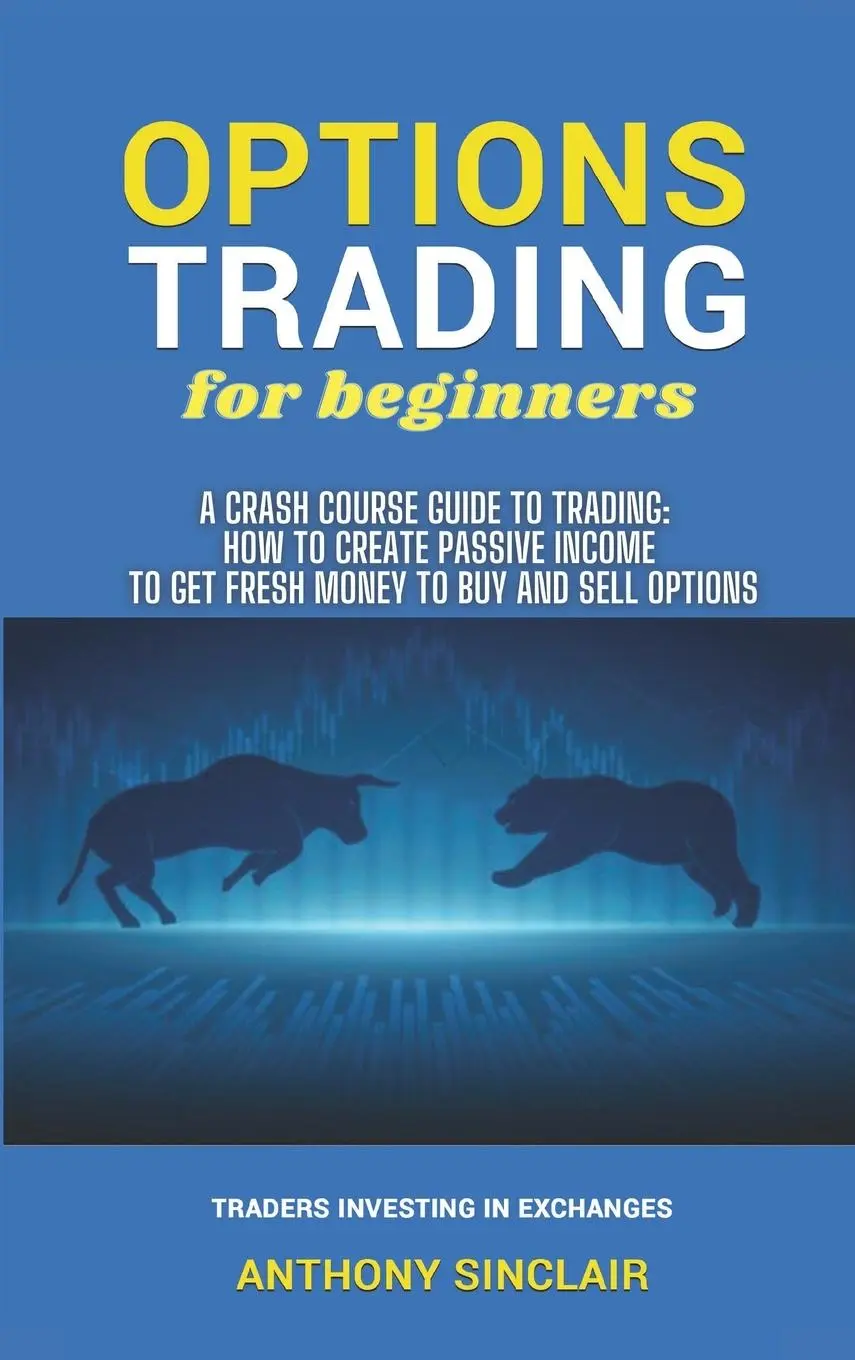 Cover: 9781802997408 | OPTIONS TRADING for beginners | Anthony Sinclair (u. a.) | Buch | 2021