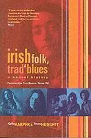 Cover: 9781901447408 | Irish Folk, Trad &amp; Blues | A Secret History | Colin Harper | Buch