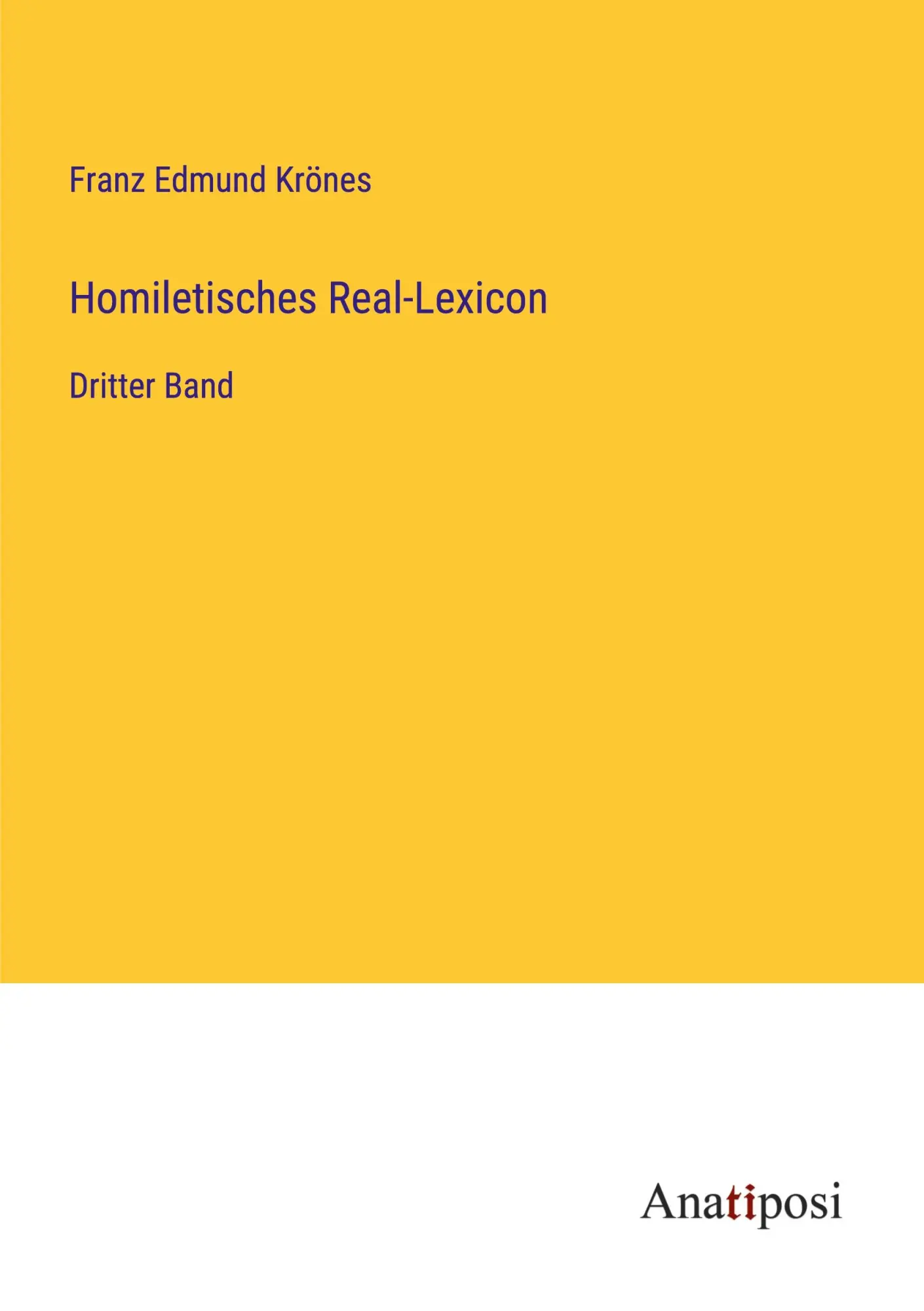 Homiletisches Real-Lexicon: Dritter Band