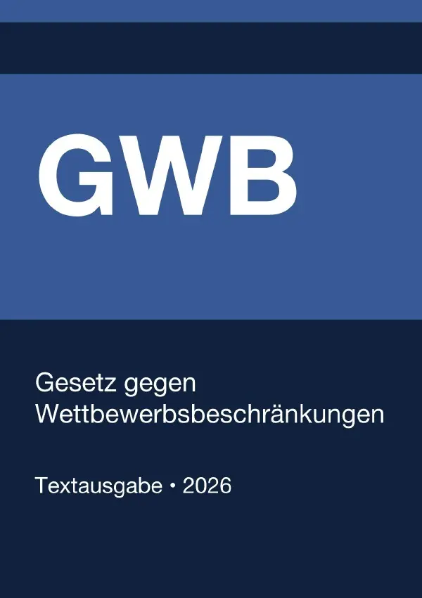 Cover: 9783565267408 | GWB - Gesetz gegen Wettbewerbsbeschränkungen (Deutschland) 2026 | Buch